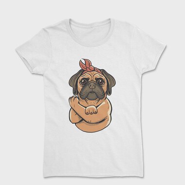 Pug Strong Woman, Tricou Femei