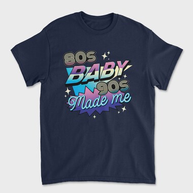 80 S Baby, Tricou Barbati (Unisex)