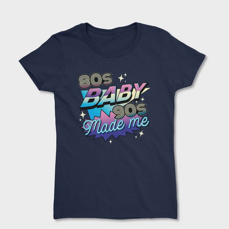 80 S Baby, Tricou Femei