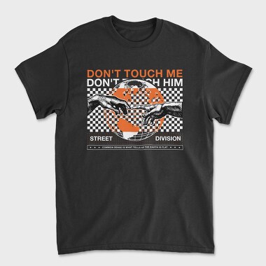 Don T Touch Me 2, Tricou Barbati (Unisex)