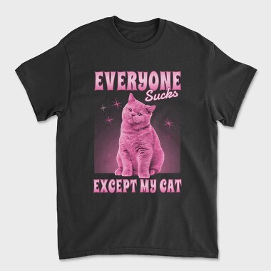 Everyone Sucks Except My Cat, Tricou Barbati (Unisex)