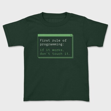 If It Works Dont Touch It, Tricou Copii