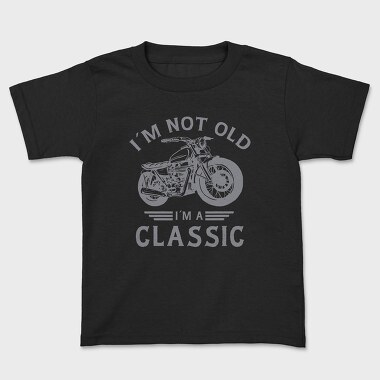 Im a Classic Motorcycle, Tricou Copii