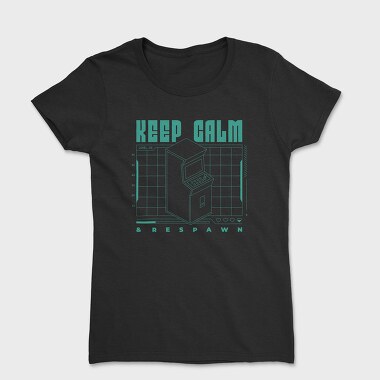 Keep Calm and Respawn, Tricou Femei