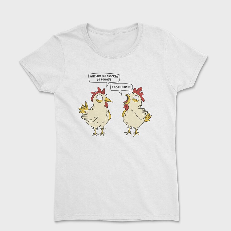 Crazy Funny Chickens, Tricou Femei