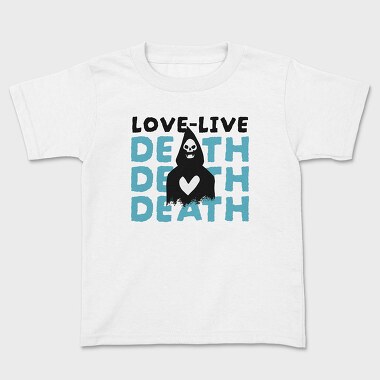 Love Live Death, Tricou Copii