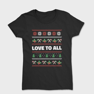 Love to All Ugly Sweater, Tricou Femei