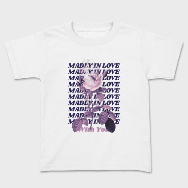 Madly in Love With You, Tricou Copii