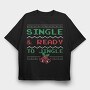 Single and Ready to Jingle, Tricou Oversize Barbati (Unisex)