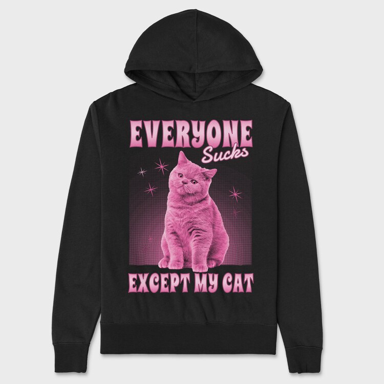 Everyone Sucks Except My Cat, Hanorac Oversize Barbati (Unisex)