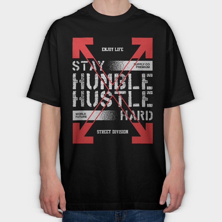 Stay Humble 1, Tricou Oversize Barbati (Unisex)