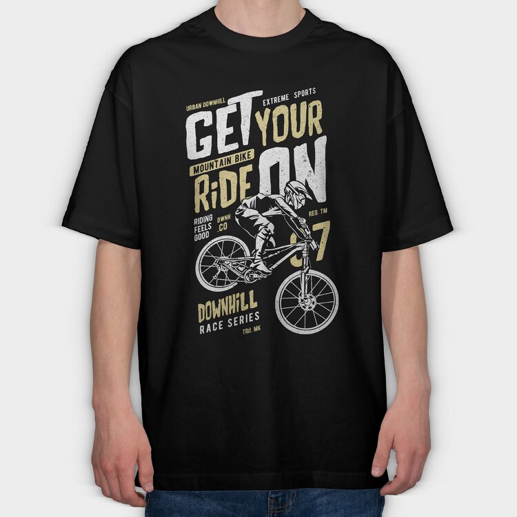 Get Your Ride On, Tricou Oversize Barbati (Unisex)