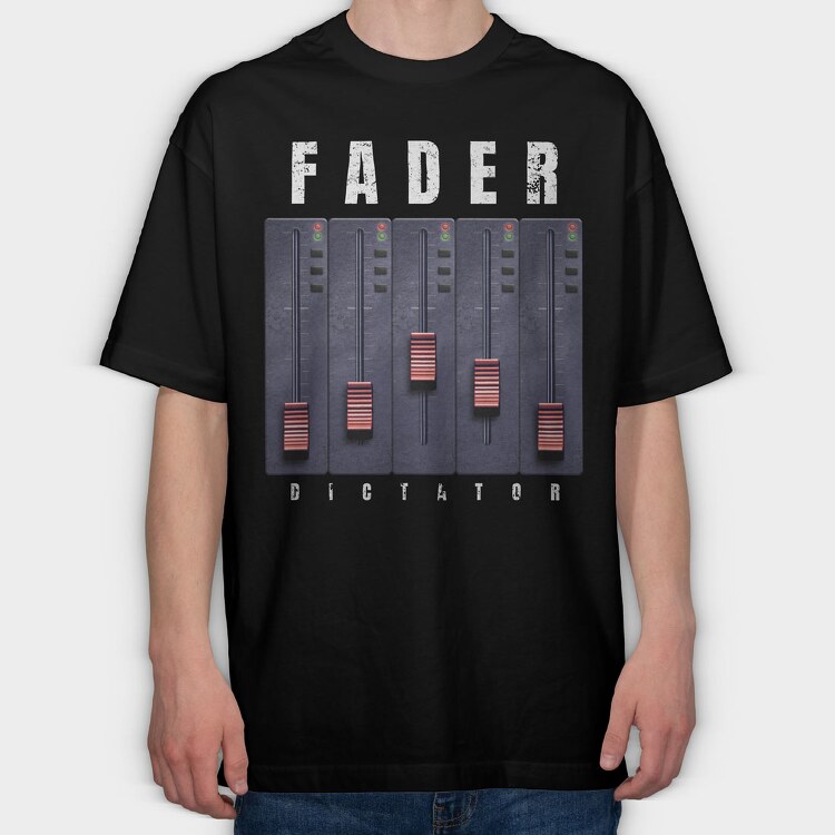 Fader Dictator, Tricou Oversize Barbati (Unisex)