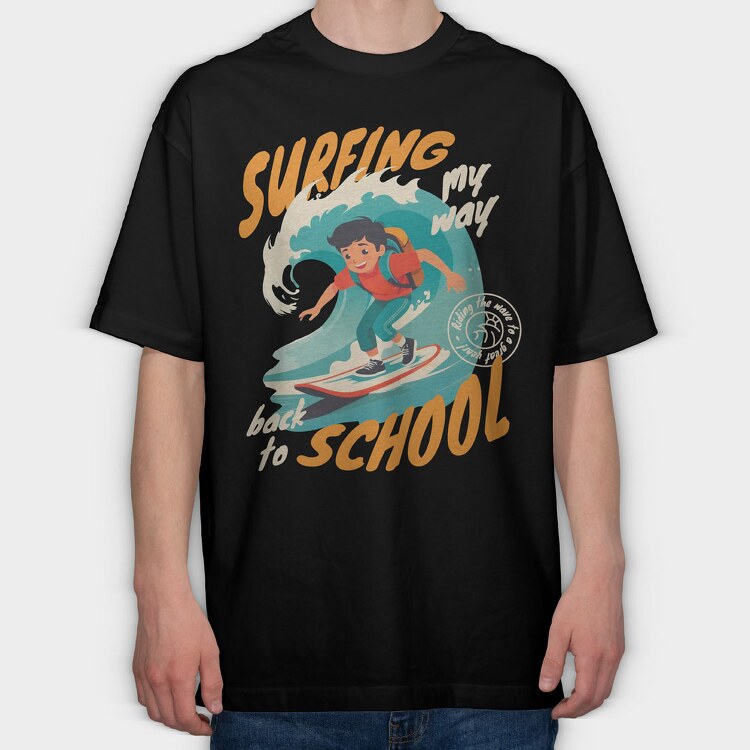 Surfing My Way Back to School, Tricou Oversize Barbati (Unisex)