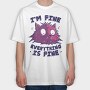 Everything Is Fine Stressed Cat, Tricou Oversize Barbati (Unisex)