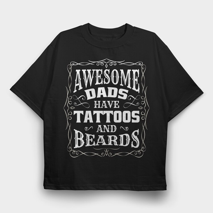 Awesome Dads Tattoos, Tricou Oversize Barbati (Unisex)