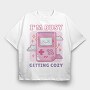 Im Busy Getting Cozy, Tricou Oversize Barbati (Unisex)