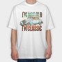 Old Car Quote, Tricou Oversize Barbati (Unisex)