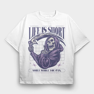 Life Is Short Smile While You Can, Tricou Oversize Barbati (Unisex)
