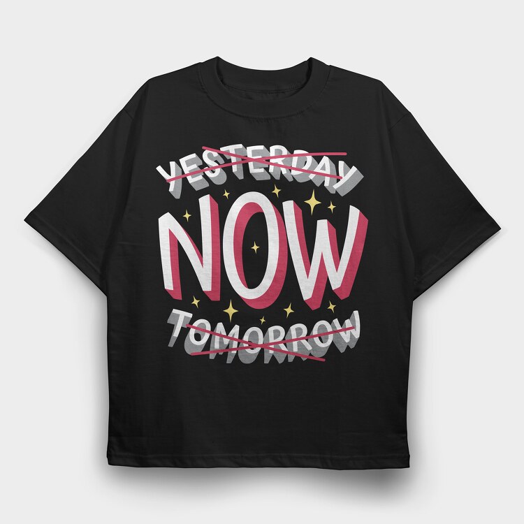 Present Moment Quote, Tricou Oversize Barbati (Unisex)