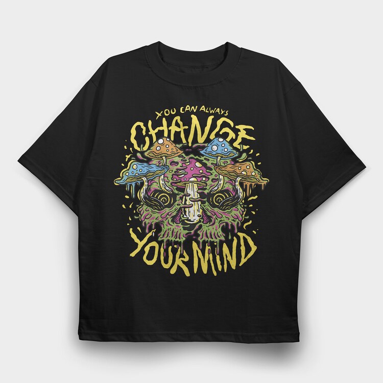 You Can Always Change Your Mind, Tricou Oversize Barbati (Unisex)