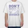Dont Overthink Cat, Tricou Oversize Barbati (Unisex)