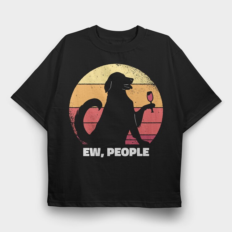 Dog Ew People, Tricou Oversize Barbati (Unisex)