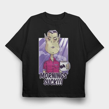 Mornings Suck Vampire, Tricou Oversize Barbati (Unisex)
