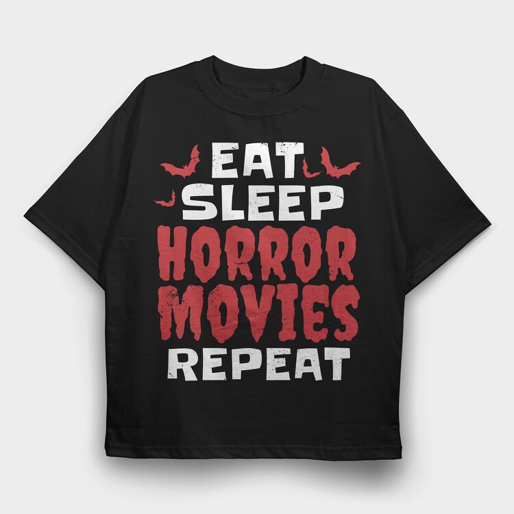 Eat Sleep Horror Movies, Tricou Oversize Barbati (Unisex)