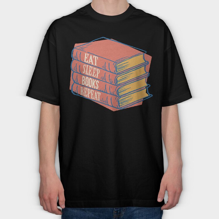 Eat Sleep Books Repeat, Tricou Oversize Barbati (Unisex)