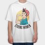 Strong Woman, Tricou Oversize Barbati (Unisex)