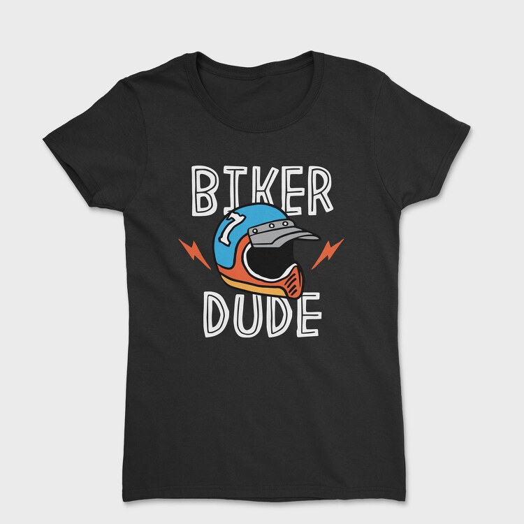 Biker Dude Helmet Flash, Tricou Femei