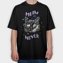 Meow Or Never, Tricou Oversize Barbati (Unisex)