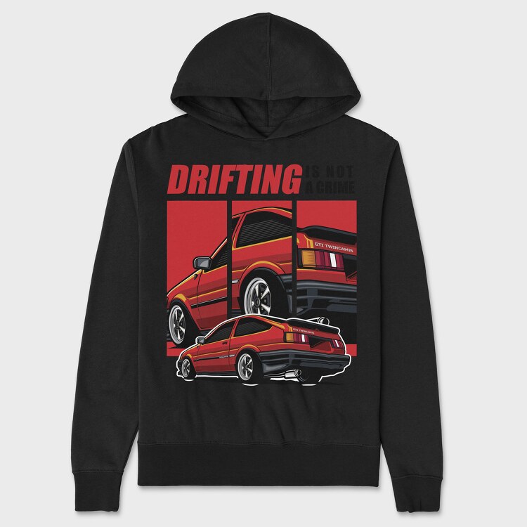 Hanorac Barbati (Unisex), Drifting Is Not a Crime Trunero