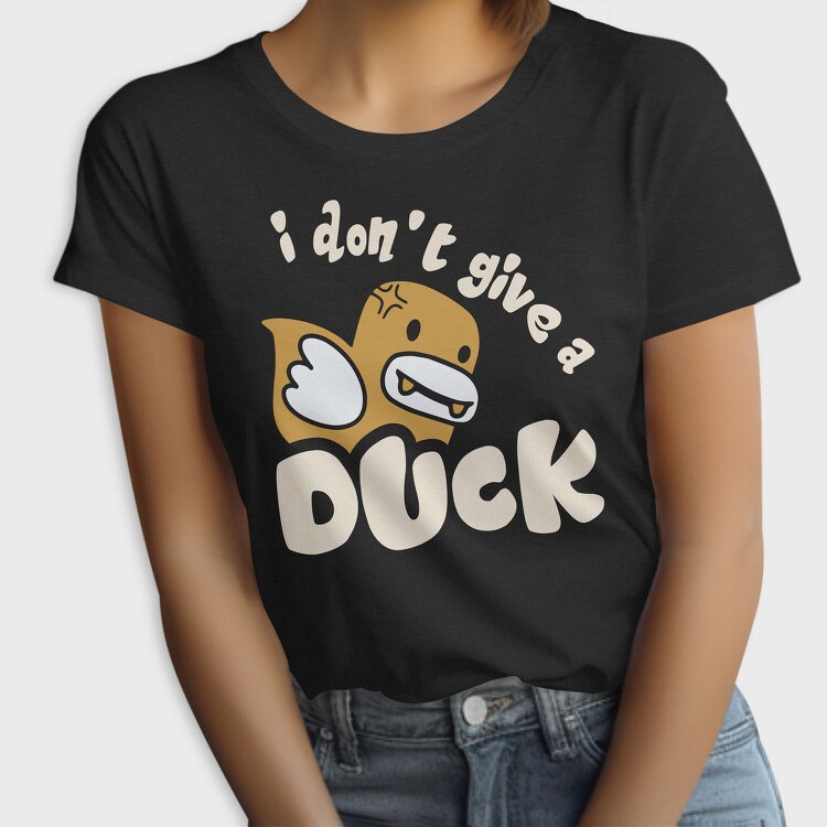 Ducky Dont Give, Tricou Femei